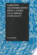 Narrative Transformations from L'Astrée to Le Berger Extravagant