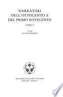Narratori dell'Ottocento e del primo Novecento: Federico De Roberto. Italo Svevo. Luigi Pirandello. Alfredo Panzini. Federigo Tozzi