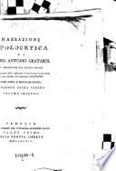 Narrazione apologetica di Piero Antonio Gratarol fu segretario del veneto senato