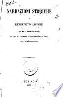 Narrazioni storiche di Piersilvestro Leopardi con molti documenti inediti relativi alla guerra dell'indipendenza d'Italia e alla reazione napolitana