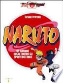 Naruto. Un giovane ninja contro gli spiriti del male
