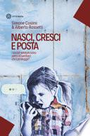 Nasci, cresci e posta. I social network sono pieni di bambini: chi li protegge?