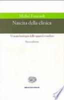 Nascita della clinica. Una archeologia dello sguardo medico