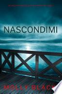 Nascondimi (Un Thriller Avvincente con Katie Winter, FBI — Libro 3)