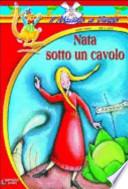 Nata sotto un cavolo