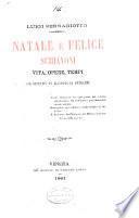 Natale e Felice Schiavoni, vita, opere, tempi