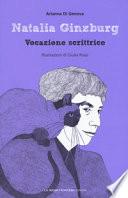 Natalia Ginzburg. Vocazione scrittrice