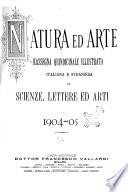 Natura ed arte rivista illustrata quindicinale italiana e straniera di scienze, lettere ed arti