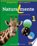 Naturalmente. Con espansione online. Per la Scuola media