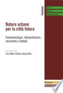 Nature urbane per la città futura