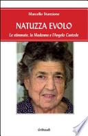 Natuzza Evolo. Le stimmate, la Madonna e l'angelo custode