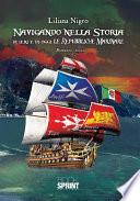 Navigando nella storia di ieri e di oggi: Le Repubbliche Marinare