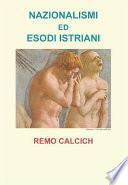 Nazionalismi ed esodi Istriani