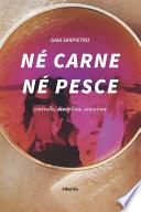 Né Carne Né Pesce