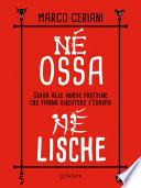 Né ossa, né lische. Guida alle nuove proteine che fanno discutere l’Europa