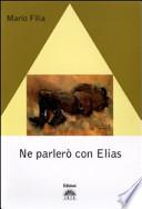 Ne parlerò con Elias