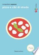 neapolitan express: pizza e cibi di strada
