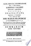 Neapolitana beatificationis et canonizationis ven. servae Dei sor. Mariae Franciscae a Vulneribus D. N. J. C. tertiariae professae ord. min. excalc. S. Petri de Alcantara ...