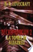 Necronomicon 2. La tomba di Alhazred