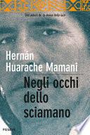 Negli occhi dello sciamano