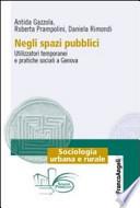 Negli spazi pubblici. Utilizzatori temporanei e pratiche sociali a Genova