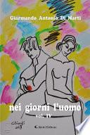 nei giorni l’uomo - vol. 4 -