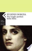 Nei luoghi perduti della follia