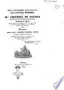 Nel funere solenne all'augusta memoria di M.a Cristina di Savoja regina del Regno delle Due Sicilie celebrato in Aquila nella chiesa di S. Agostino il dì 17 marzo 1836 ... orazione