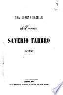 Nel giorno nuziale dell'amico Saverio Fabbro [L. P. De Luca]