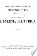 Nel I. centenario della morte di Alessandro Volta 1827-1927