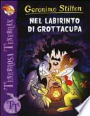 Nel labirinto di Grottacupa