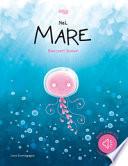Nel mare. Racconti sonori. Ediz. a colori