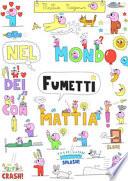Nel mondo dei fumetti con Mattia