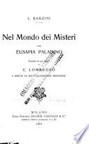 Nel mondo dei misteri con Eusapia Paladino preceduto da uno studio di C. Lombroso ...