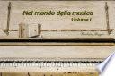 Nel mondo della musica. Volume I
