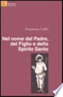Nel nome del Padre, del figlio e dello Spirito Santo