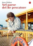 Nel paese del Re pescatore