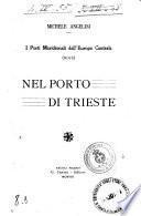 Nel porto di Trieste