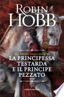 Nel regno degli antichi: La principessa testarda e il principe pezzato