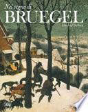 Nel segno di Bruegel. Ediz. a colori