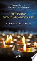 Nel sonno non ci abbandonare. La preghiera di compieta