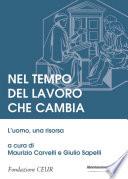 Nel tempo del lavoro che cambia