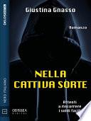 Nella cattiva sorte