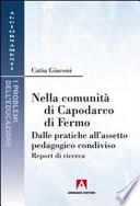 Nella comunità di Capodarco di Fermo. Dalle pratiche all'assetto pedagogico condiviso. Report di ricerca