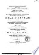 Nella fausta lietissima circostanza nella quale l'Accademia degli Assorditi esterna pubblicamente con poetici applausi il giubilo universale per l'arrivo di s. eccellenza reverendissima monsignor arcivescovo Ignazio Ranaldi della congregazione dell'oratorio patrizio maceratese traslato dalla chiesa di Ripatransone all'insigne metropolitana di Urbino ottave recitate dal padre lettore Giovanni Matteucci de' predicatori prof. di teologia in quella università ... ed umiliate al M.R.P. Airenti dell'istesso ordine ..
