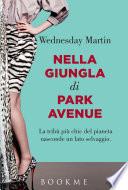 Nella giungla di Park Avenue