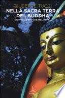 Nella sacra terra del Buddha. Giungle e pagode del Nepal