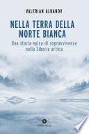 Nella terra della morte bianca