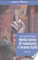 Nella terra di nessuno c'erano tutti