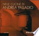 Nelle cucine di Andrea Palladio